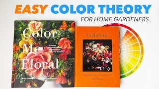 Easy Color Theory For Garden Planning