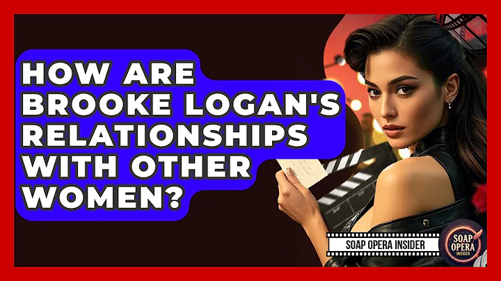 How Are Brooke Logan's Relationships With Other Women? - Soap Opera Insider