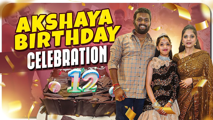 Akshaya Birthday🎂 Celebration🥳🥳| kannan❤️bhagavathy | Akshaya 🥰