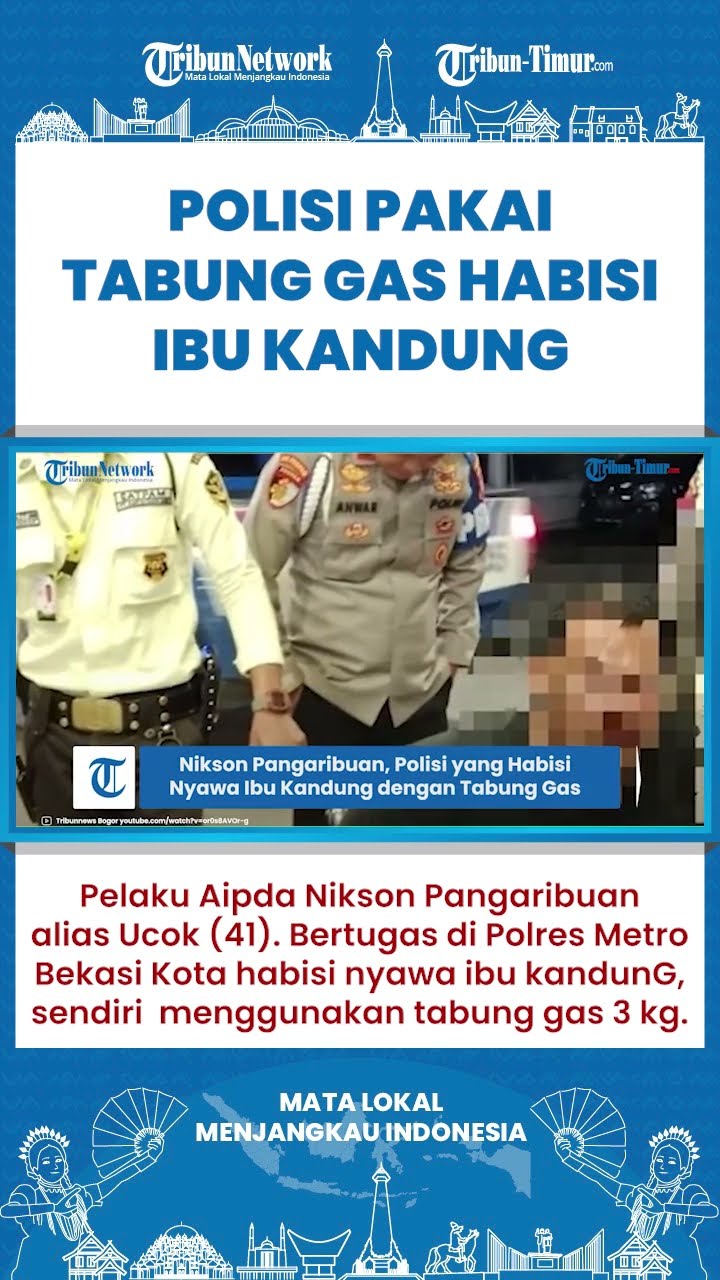 SHORT | Sosok Aipda Nikson Pangaribuan, Polisi yang Habisi Nyawa Ibu Kandung dengan Tabung Gas