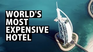 World's #1 Most Luxurious Hotel, Dubai's Burj Al Arab