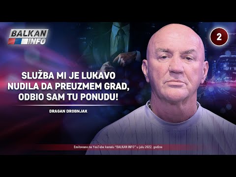 INTERVJU: Dragan Drobnjak - Služba mi je lukavo nudila da preuzmem grad, odbio sam ih! (2.7.2022)