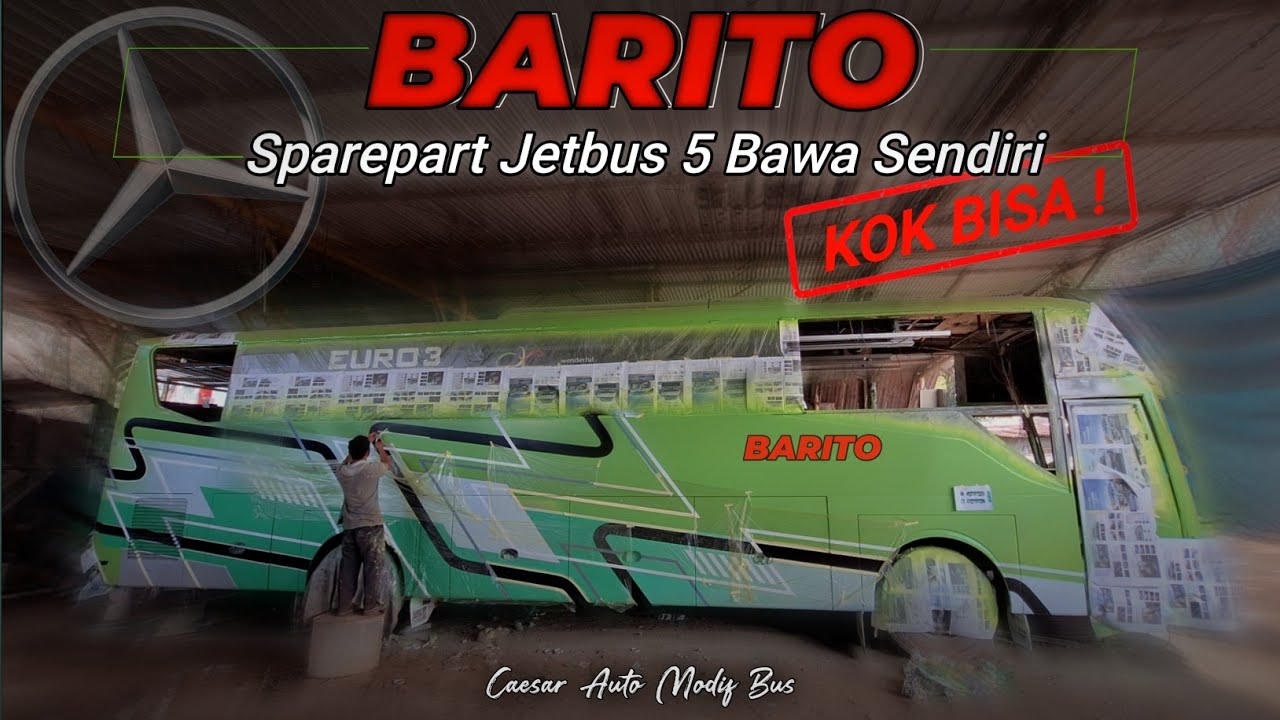 SEMUA SPAREPART & ORNAMEN JETBUS 5 BARITO BAWA SENDIRI❗️APAKAH ASLI DARI ADI PUTRO❓️