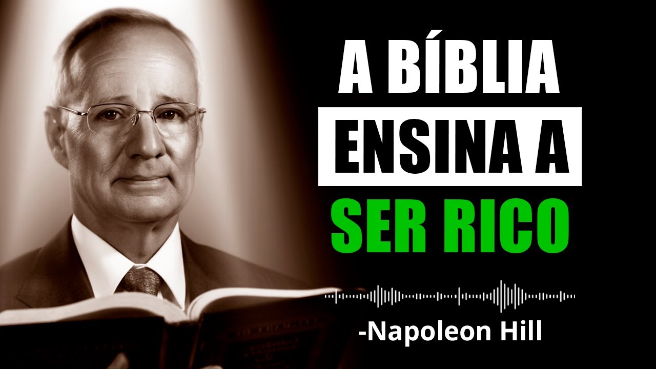 A Bíblia Revela Como Enriquecer — Mas Quase Ninguém Segue | Napoleon Hill