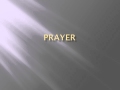Prayer   english  created by fahim akthar ullal