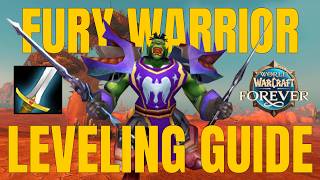 WoW Forever Fury Warrior Leveling Guide (Races, Professions, Weapons, and Talents)