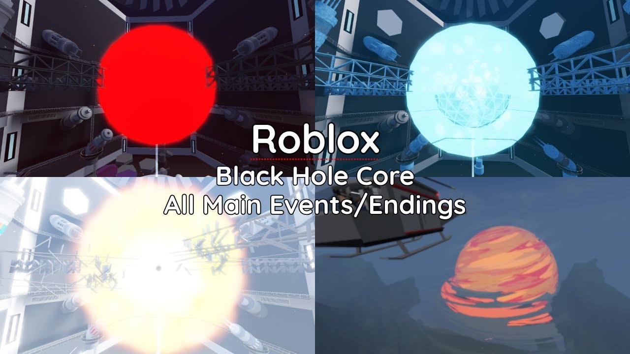 Roblox | Black Hole Core | All Main Events/Endings