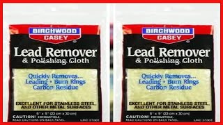 Great product -  Birchwood Casey 31002 Lead Remover and Polishing Cloth, 6-Inch x 9-Inch