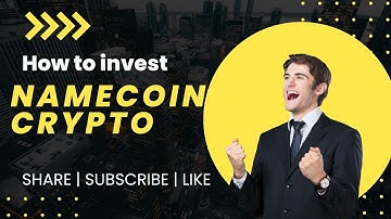 NAMECOIN CRYPTO: HOW TO INVEST IN IT