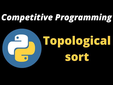 Competitive Programming | Topological sorting | coding basic | Python tutorial | algorithm