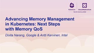 Advancing Memory Management in Kubernetes: Next Steps with Memory... Dixita Narang & Antti Kervinen