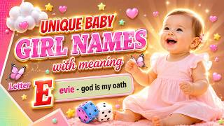 Most Beautiful  Baby Girl Names Starting with E | Unique & Elegant “E” Names with Meanings (2025)