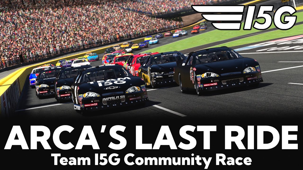 Последняя поездка ARCA | Гонка сообщества Team I5G
