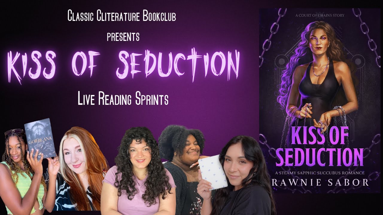 Kiss of Seduction Classic Cliterature Book Club Reading Sprints YouTube