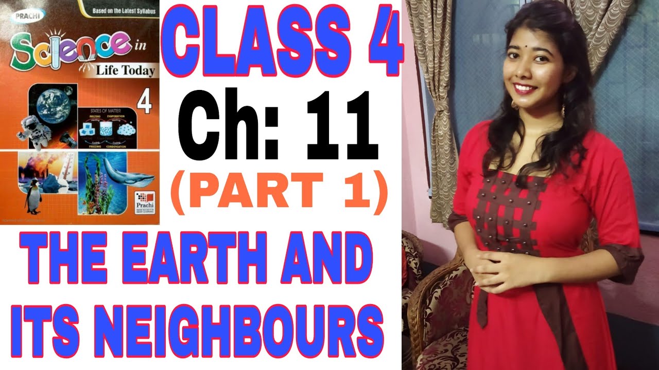 Class 4 Science Chapter 11 || CBSE Board || Prachi || The Earth And Its Neighbours (Part 1)