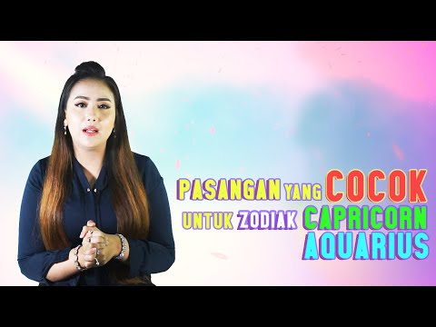 Video: Zodiak Apa Yang Cocok Untuk Capricorn?