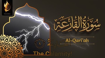 101 - Surah al Qariah | Arabic text with English Translation by Islam Teaching | سورة القارعة