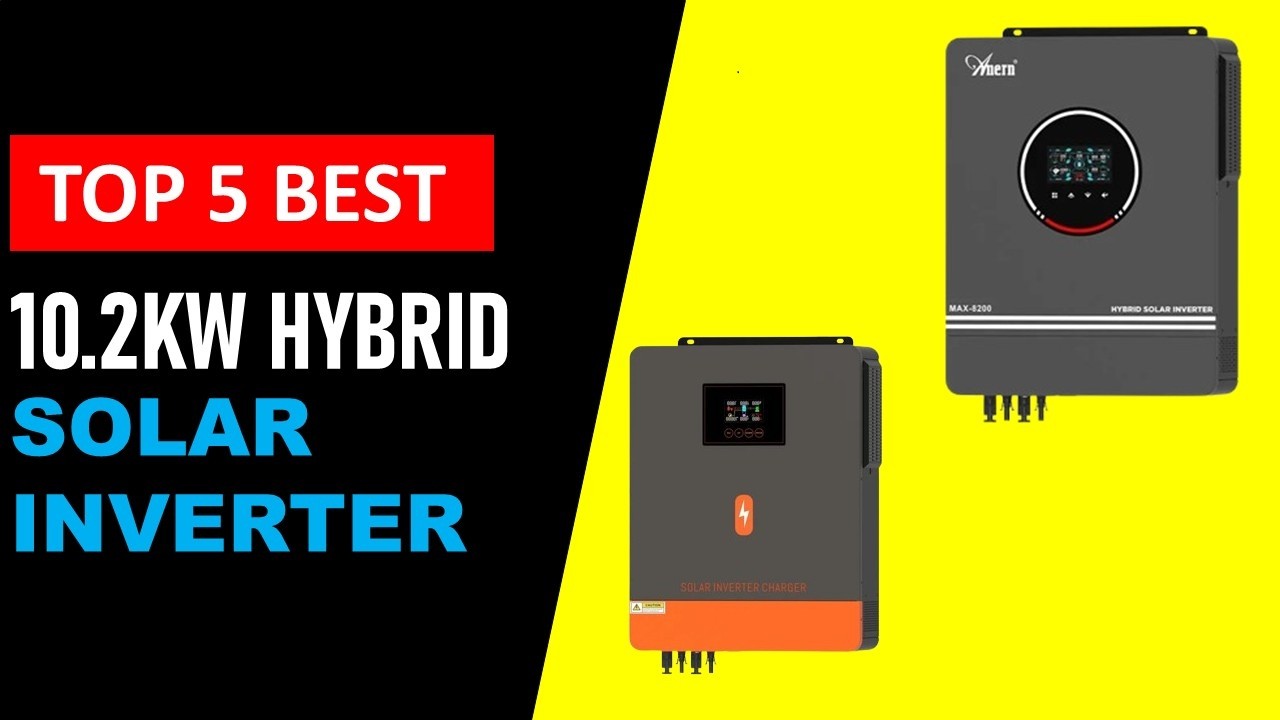 Top 5 10.2KW Hybrid Solar Inverter in 2026 on Aliexpress | Best 10.2KW Hybrid Solar Inverter 2026
