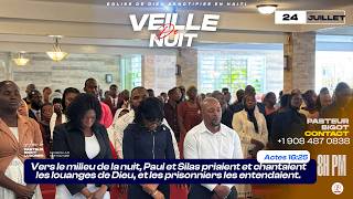 Veille de Nuit - venddredi 24 juillet 2026 - Eglise de Dieu Sanctifiee haiti Veille de Nuit - venddredi 24 juillet 2026 - Eglise de Dieu Sanctifiee haiti
