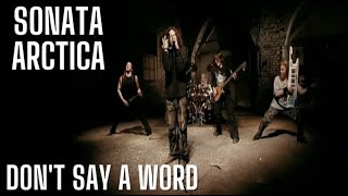 SONATA ARCTICA - Don&#39;t Say A Word (4K HD)