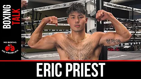 Boxing Talk: An Interview With Eric Priest