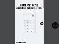 Viral Calculator Using Html Css Js #codingreels #coding #programming #developer #htmlcss #developer