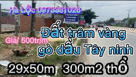 Đất mặt đường quoc lộ 22b gò dầu Tây ninh 29x50