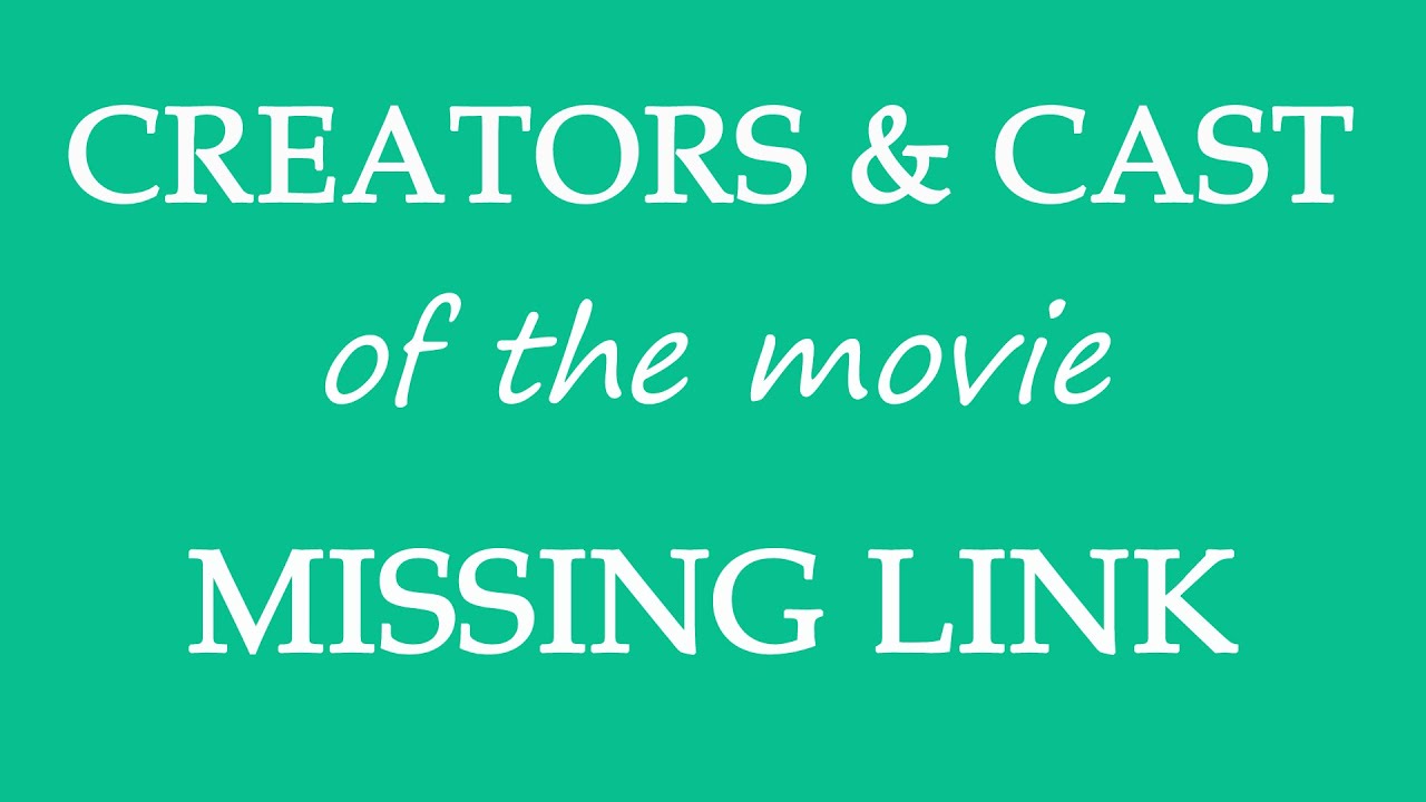 Missing Link (2019) Film Cast Information
