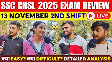 SSC CHSL 2025 13 November 2nd Shift । SSC CHSL Exam Review 2025 | SSC CHSL Analysis Today