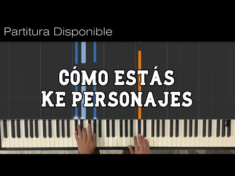 Cómo Estás - Ke Personajes