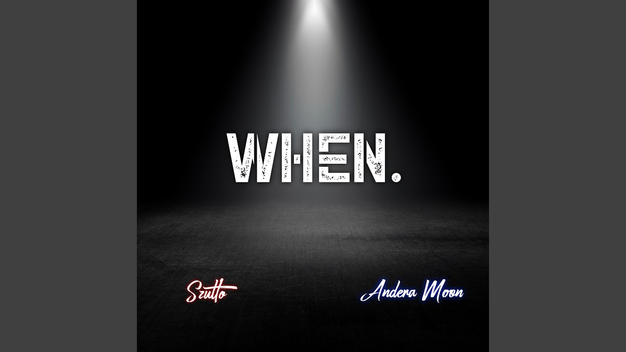 Watch When. on YouTube Watch When. on YouTube