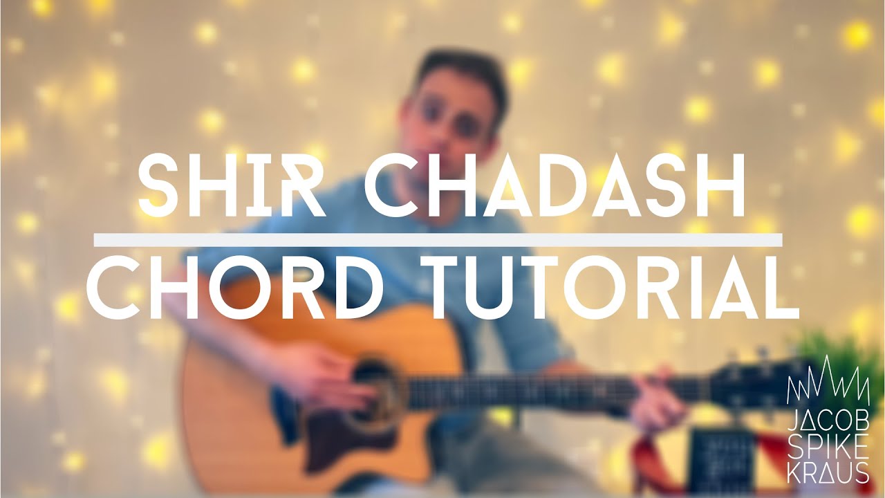 Shir Chadash - Jacob Spike Kraus [Official Tutorial Video]