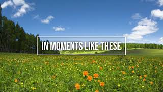 Video thumbnail of "In Moments Like These / piano instrumental cover with lyrics"