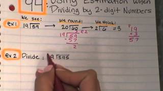 Math 94: Using Estimation When Dividing by Two-Digit Numbers
