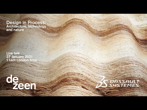 Live talk on architecture, technology and nature with Dassault Systèmes | Design for Life | Dezeen
