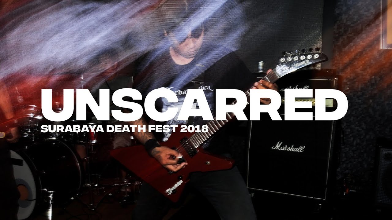 SURABAYA DEATH FEST 2018 - Unscarred [OFFICIAL LIVE VIDEO]