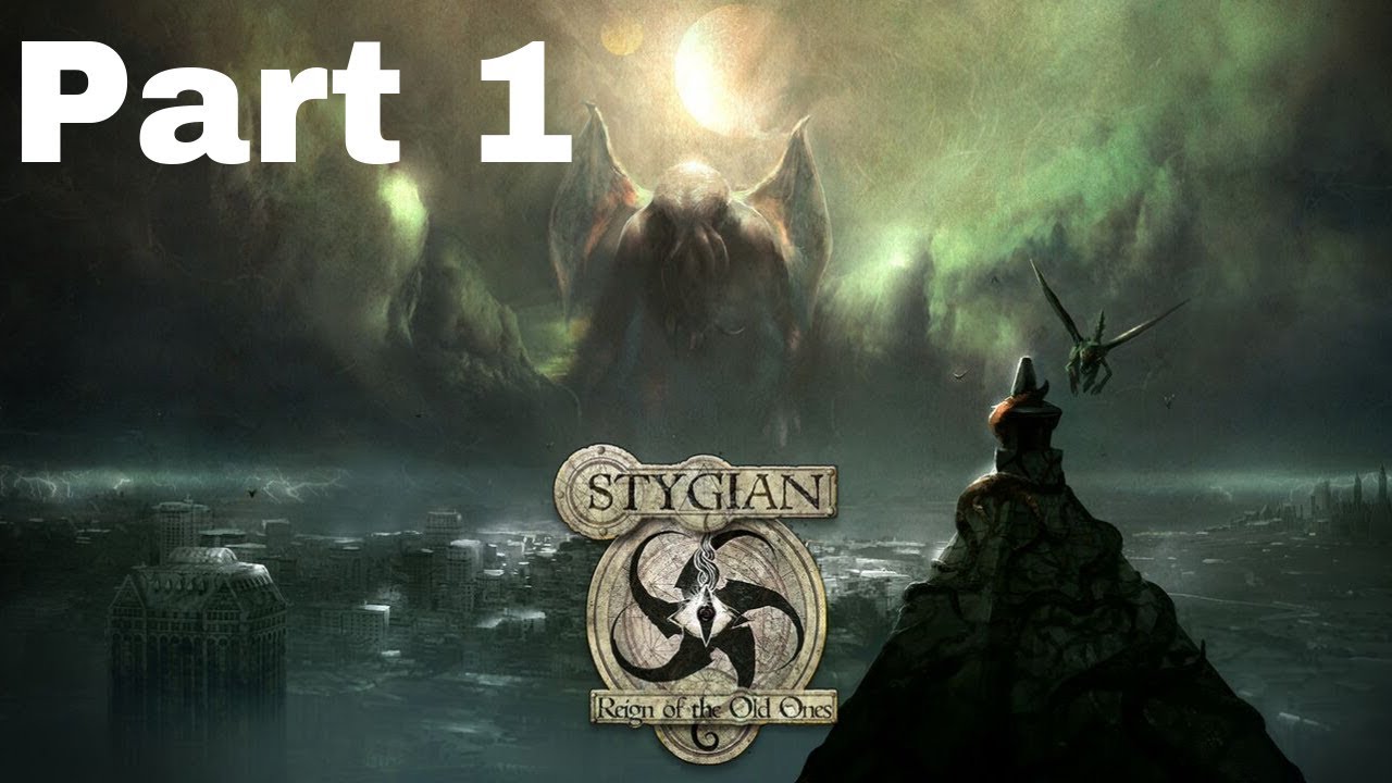 Let's Play Stygian: Reign of the Old Ones Part 1 - A Key Numbered Zero