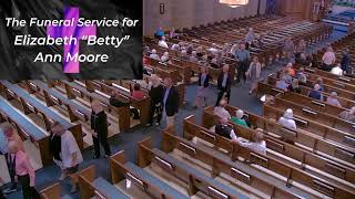 7-15-23 Elizabeth "Betty" Ann Moore Funeral Service