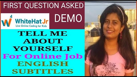 Tell me about yourself answered by me in WhiteHat Jr||Self Introduction #whiteHatjr #interview #demo