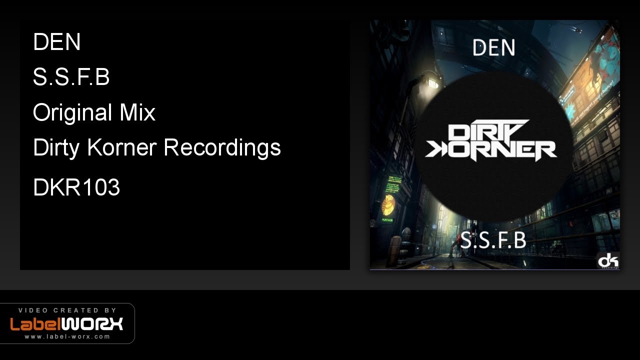 Watch DEN - S.S.F.B (Original Mix) on YouTube Watch DEN - S.S.F.B (Original Mix) on YouTube