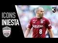 Andrés Iniesta | Top 5 J1 League Goals | Icons | J.LEAGUE