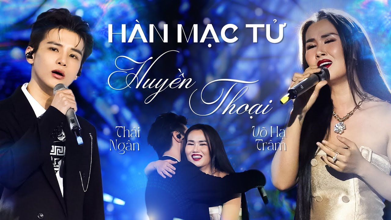 Lạ tai với Mashup HÀN MẠC TỬ & HUYỀN THOẠI của VÕ HẠ TRÂM & THÁI NGÂN ...