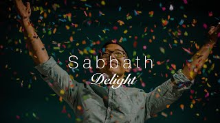 Sabbath - Delight (part 3)