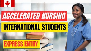 Accelerated Nursing Programs in CANADA for International Students. NURSE WITHOUT SCIENCES BACKGROUND