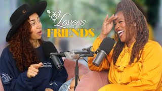 Every Single Woman Needs to Hear This feat. Glo Atanmo | Lovers and Friends Ep. 58