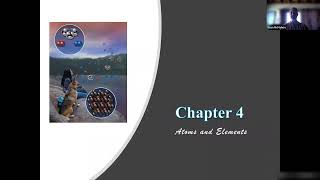 Chapter 4: Lecture 1 - Atoms & Elements
