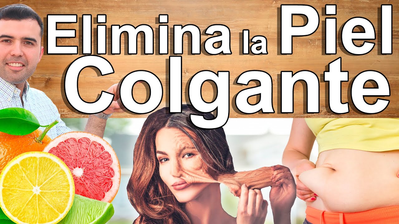 Piel Colgante Nunca M�s - Remedios Caseros Para Mejorar Y Lucir Una Piel Firme Y Saludable