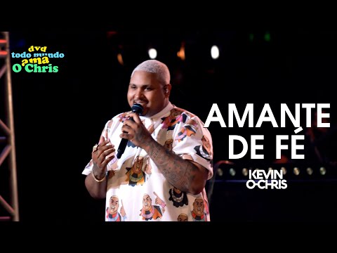 Kevin O Chris - Amante de Fé (Vídeo Oficial - DVD Todo Mundo Ama O Chris)
