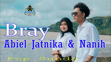 ABIEL JATNIKA ft NANIH - BRAY (Official Music Video Pop Sunda)
