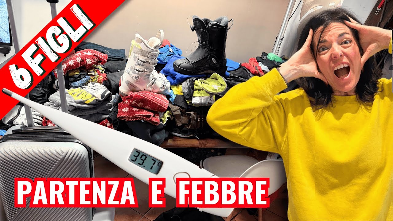 PARTIAMO O NO? 😱 Valigie per 9, Febbre alta e... pure i PIDOCCHI?!